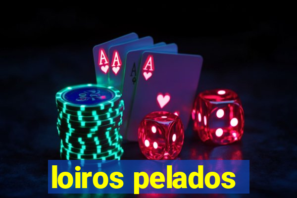 loiros pelados